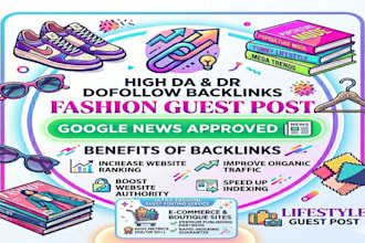 provide high authority lifestyle and fashion guest post on real blogs