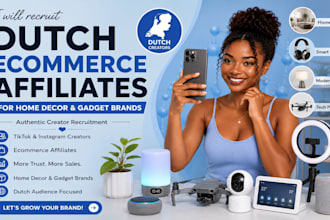 recruit dutch ecommerce affiliates for home decor and gadget brands