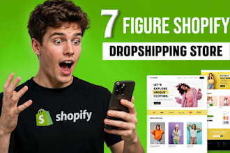 develop 7 figure shopify dropshipping store, shopify store design website
