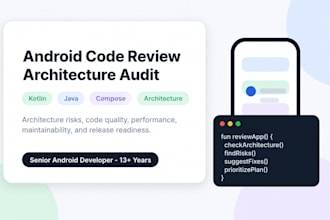 review your android app code and architecture
