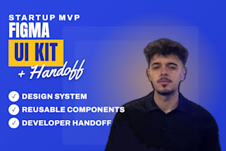 design figma UI kit for your startup mvp with developer handoff