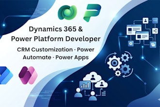 customize dynamics 365 and build power platform solutions