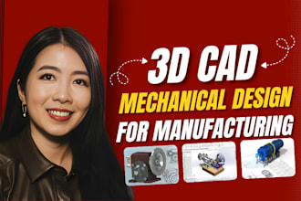 do 3d mechanical design, prototyping, 3d rendering for cnc file in solidworks