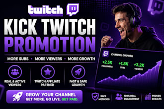 do kick twitch promotion to bring subs, twitch viewers, twitch affiliate partner