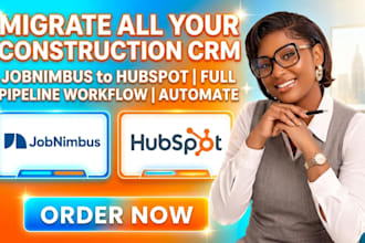 migrate construction CRM from jobnimbus to hubspot with full pipeline workflow