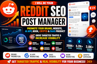 be your reddit SEO post manager to promote brand website, ai app cryto saas