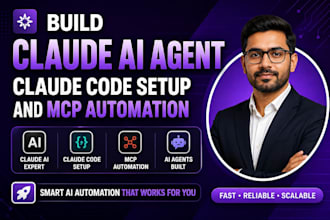 build claude ai agent claude code setup and mcp automation
