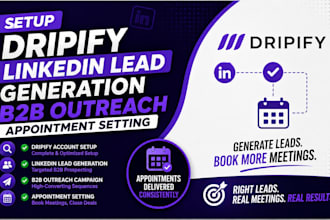 setup dripify linkedin lead generation b2b outreach appointment
