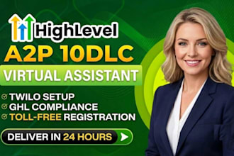 do gohighlevel a2p 10dlc registration, twilo a2p approval, ghl a2p 10dlc, VA
