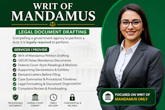 expertly draft, review and edit a writ of mandamus complaint for uscis delays