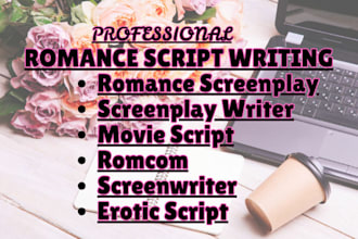 write captivating romance movie script screenplay romcom erotic love script