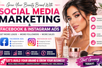 run facebook ads instagram ads for skincare cosmetic makeup brands and marketing