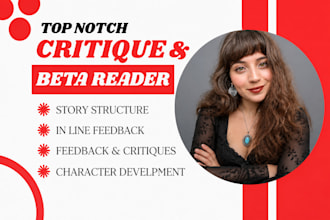 beta read, critique, and provide feedback on your writing
