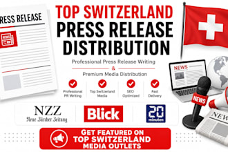 write and distribute your press release to top switzerland media outlets