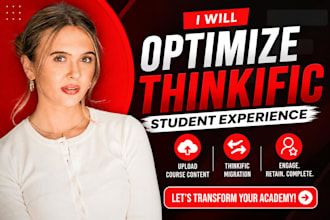 optimize thinkific student experience, upload course content thinkific migration