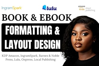 do book formatting, paperback formatting, layout design for KDP ingramspark lulu