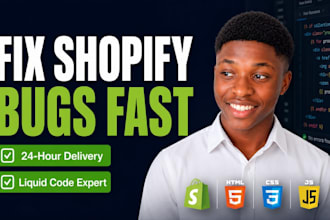 do shopify bugs, liquid errors, theme custumization and custom coding fast