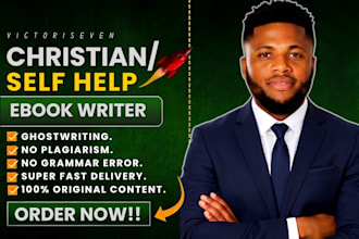 ghostwrite powerful christian book self help book or ebook that inspires readers