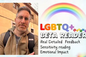 be your gay queer lgbt sensitivity beta reader with detailed feedback