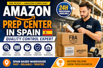 be your amazon prep center and quality control expert in spain