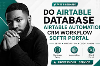do airtable database, airtable automation, airtable crm workflow , softr portal