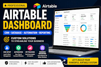 build an airtable dashboard, CRM, database, automation and reporting system