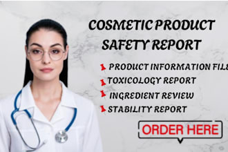 do toxicology report, stability report, ingredient review for cosmetic product