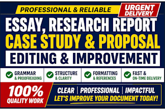 edit essays, research reports, case studies, and proposals urgently