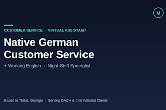 be your native german and english customer service representative