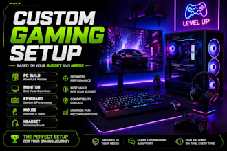 create a custom gaming setup based on your budget and needs