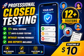 provide 12 app testers google play testers android app testing beta testing