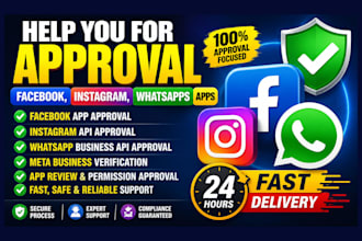 help you for approval facebook, instagram, whatsapp apps