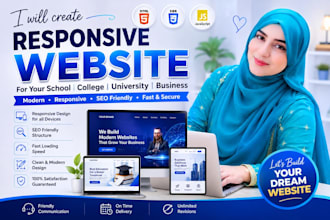 create a responsive website for school college uni and business