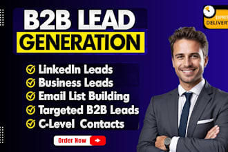 b2b lead generation, linkedin leads, business leads, and email list building