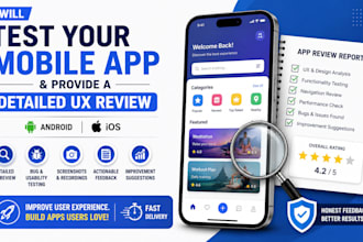 test your mobile app and provide a detailed user experience review