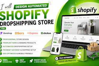 design automated shopify dropshipping store via zendrop dsers aliexperess doba