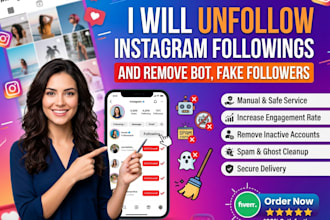 unfollow instagram followings and remove bot, fake followers