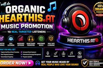 do organic hearthis at music promotion to real targeted listeners