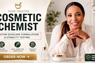 be your cosmetic formulation chemist for skincare and new product development
