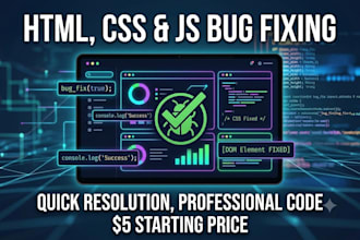 do html css and javascript bug fixing