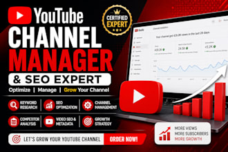 do your youtube channel manager and SEO expert