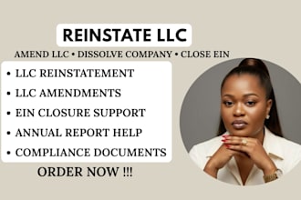 reinstate llc, amend llc, dissolve company and close ein