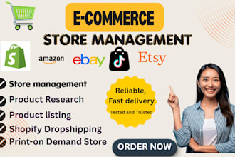 do your shopify management, shopify manager esty, ebay, tiktok shop, and amazon