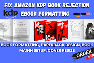 edit, fix KDP rejected paperback formatting, hardcover design for amazon KDP