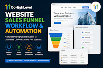build gohighlevel website, sales funnel, workflow and automation