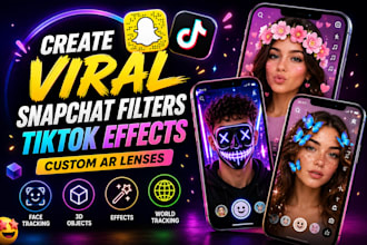 create viral snapchat filters, snapchat lens tiktok effects and custom ar lenses