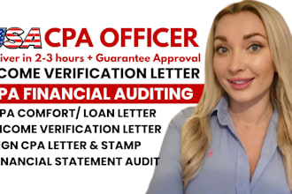 write CPA verification letter, financial audit, mortgage letter, US CPA letter