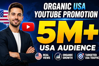 organic USA video promotion youtube promotion marketing to reach 5m USA audience