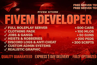 develop, optimize, fix and customize your fivem rp server