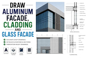 draw aluminum facade, cladding and glass facade shop drawings